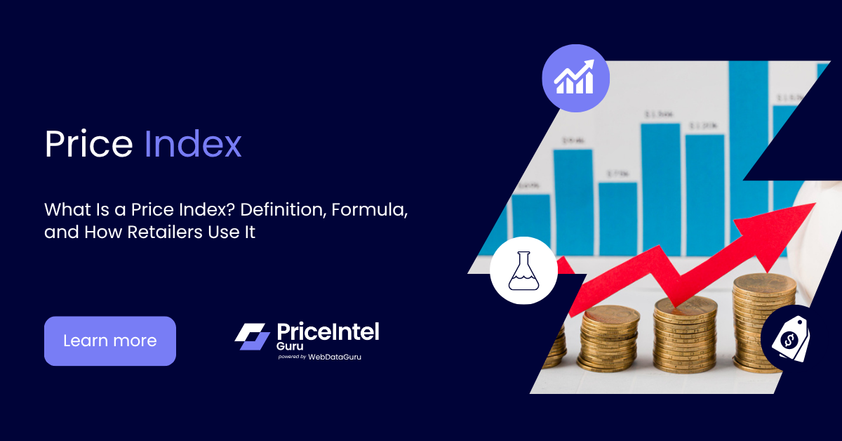 What Is a Price Index? Types, Formula & How Retailers Use It