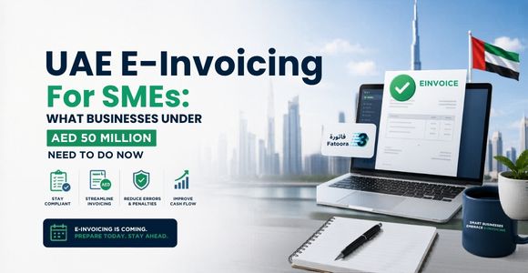 UAE E-Invoicing for SMEs: What Businesses Under AED 50 Million Need to Do Now - Marmin Easy E-Invoicing 
