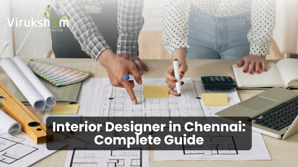 Interior Designer in Chennai | Home & Residential Interiors