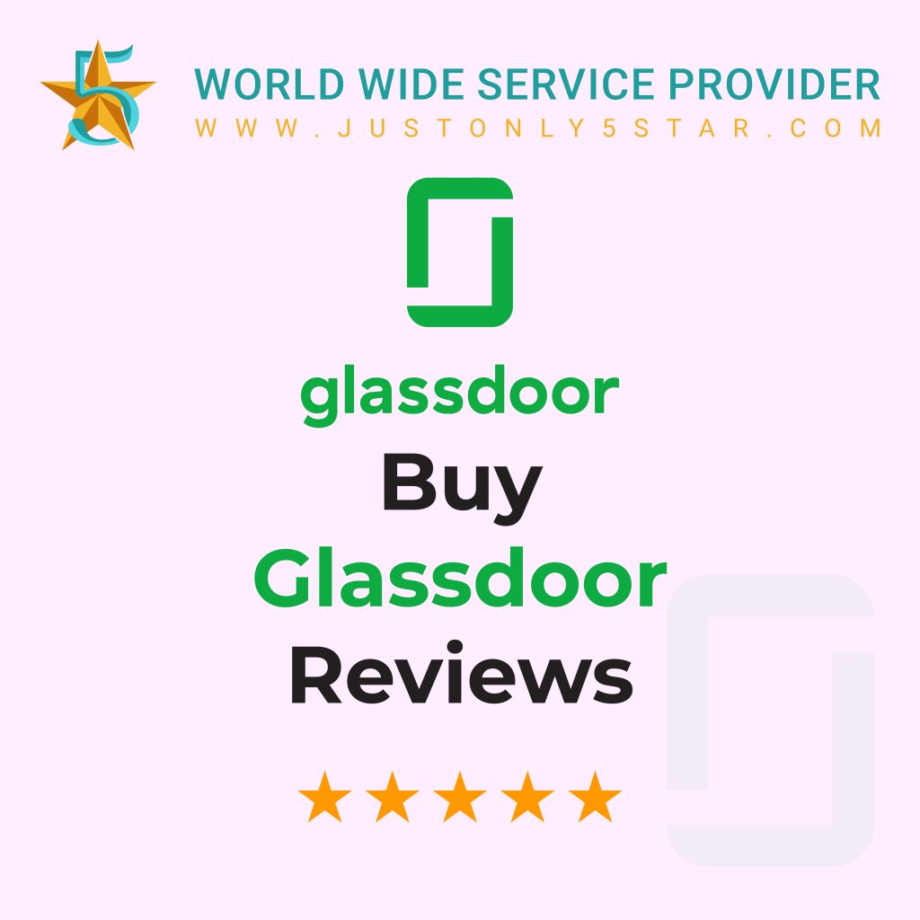 Buy Glassdoor Reviews - 100% Top Quality Service Provider...