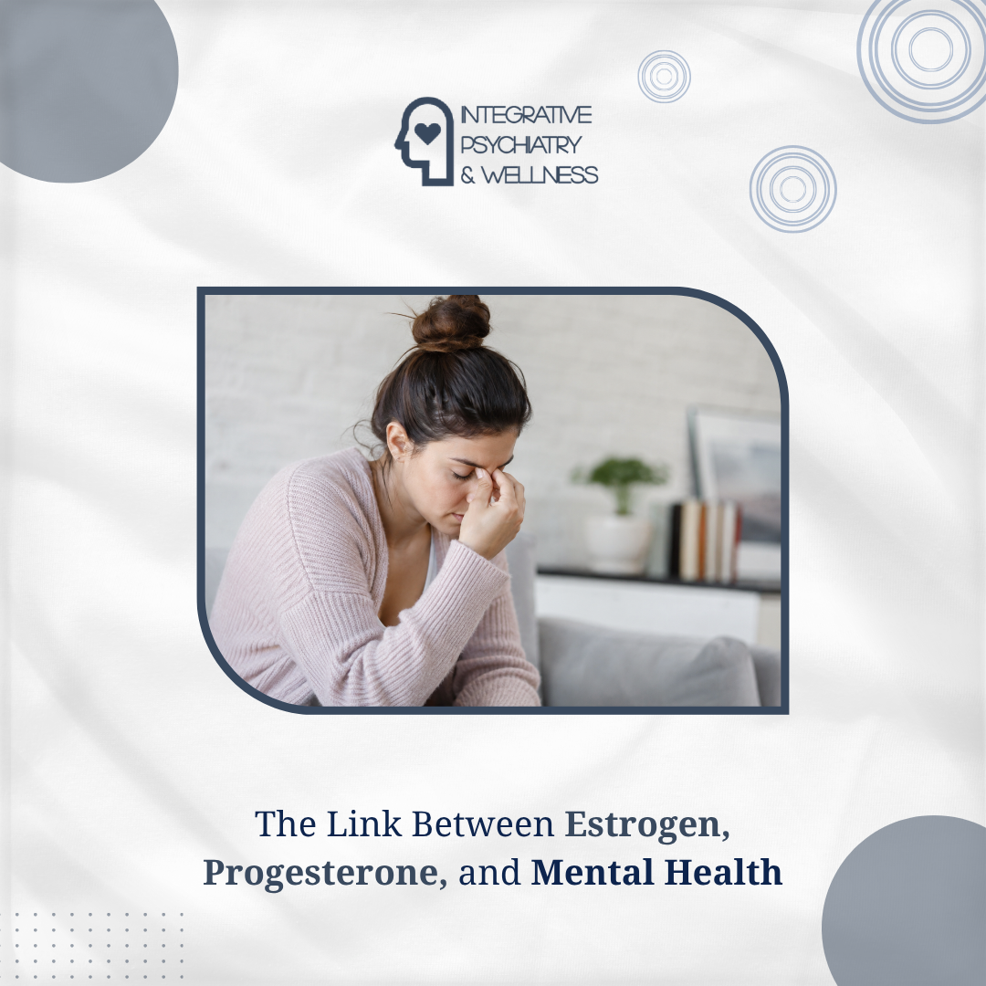The Link Between Estrogen, Progesterone, and Mental Health