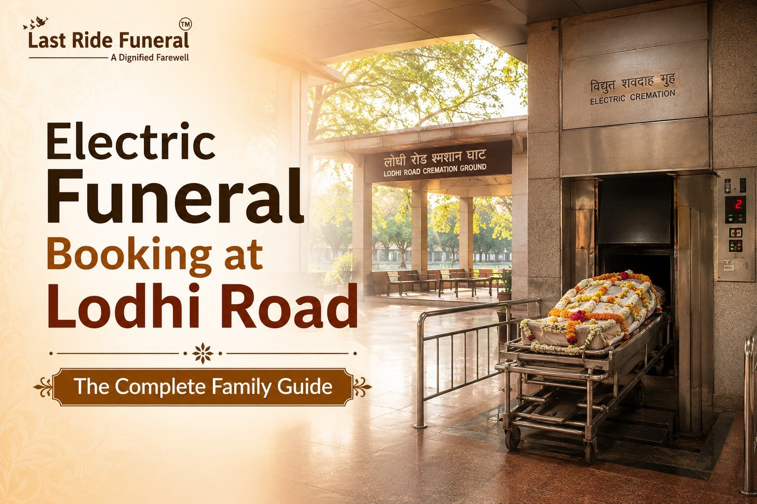 Electric Funeral Booking Lodhi Road: Slots & Docs | 24×7