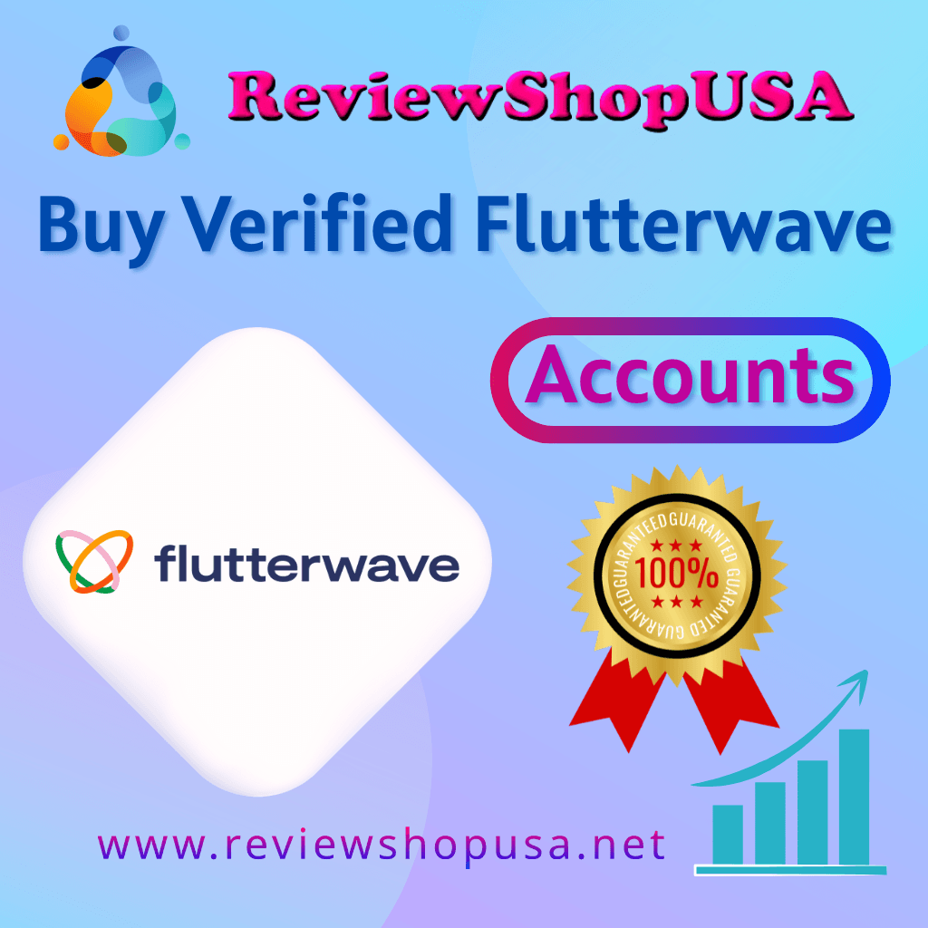 Buy Verified Flutterwave Accounts - 100% Safe & Secure...