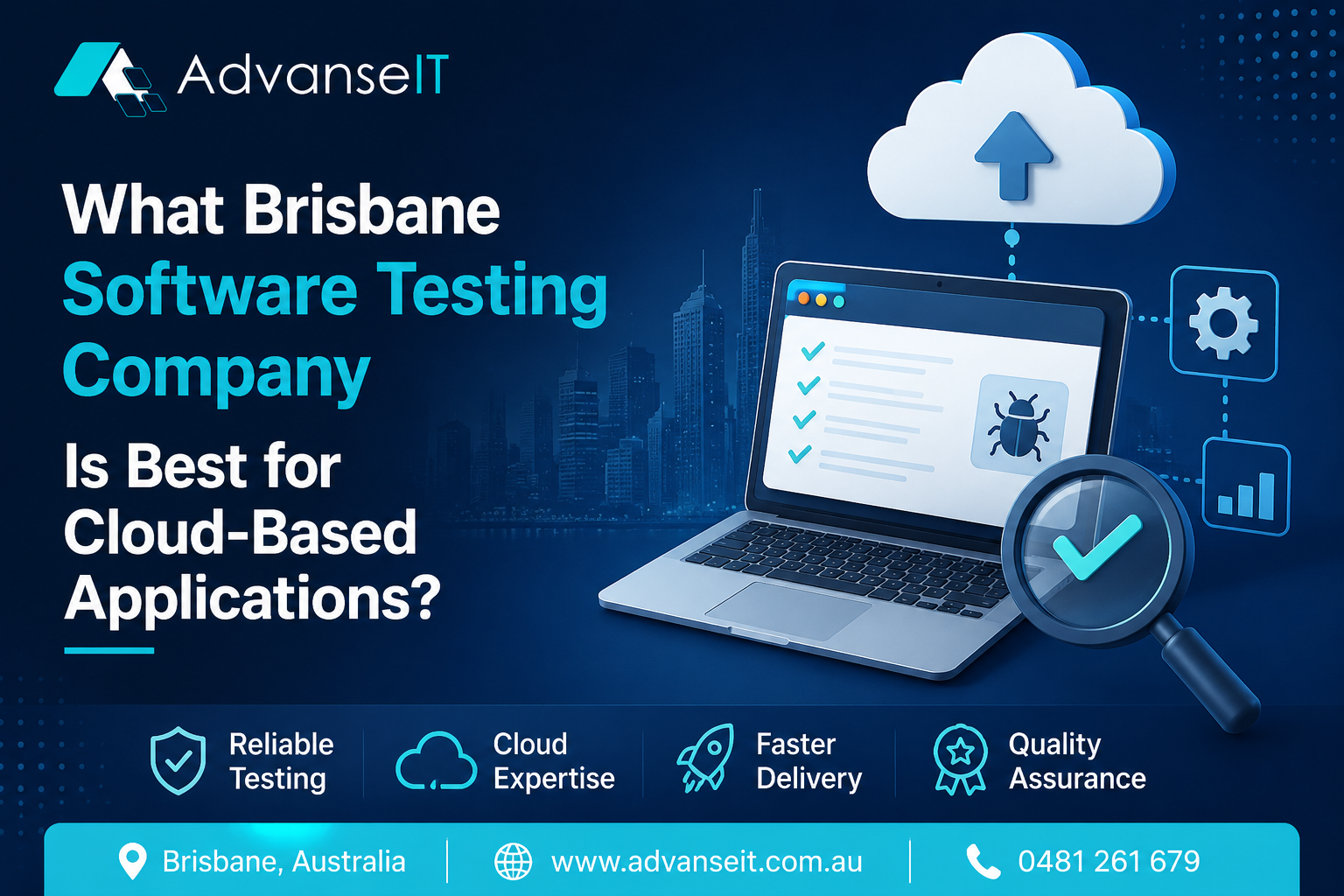 What Brisbane Software Testing Company Is Best for Cloud-Based Applications?