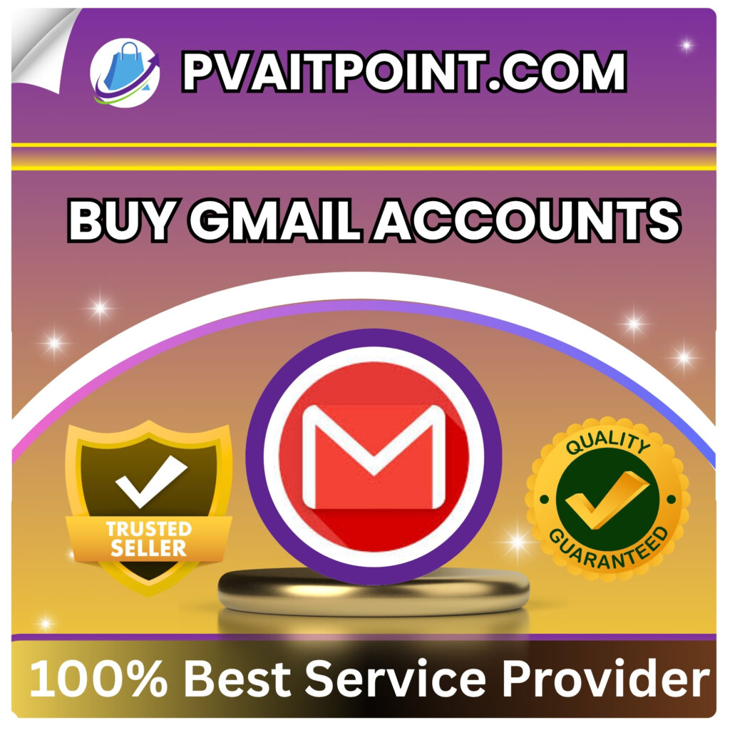 Buy Gmail Accounts - High Quality, 100% Trusted & Secure