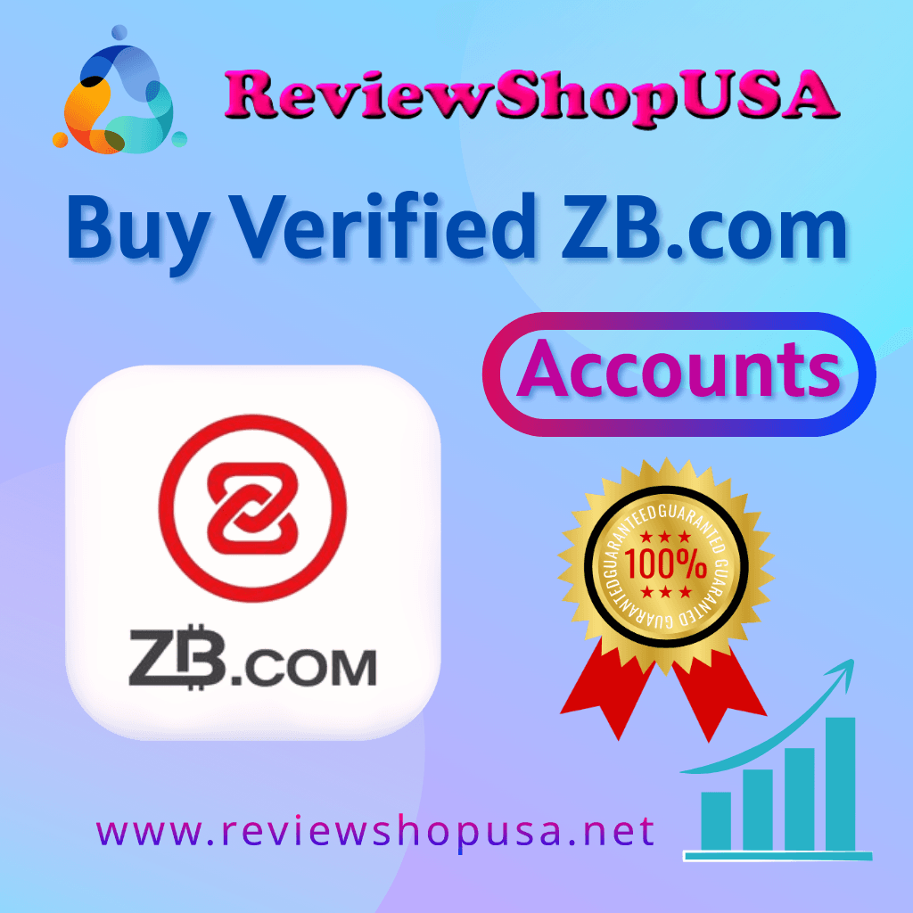 Buy Verified ZB.com Accounts - Secure & Trusted 100%