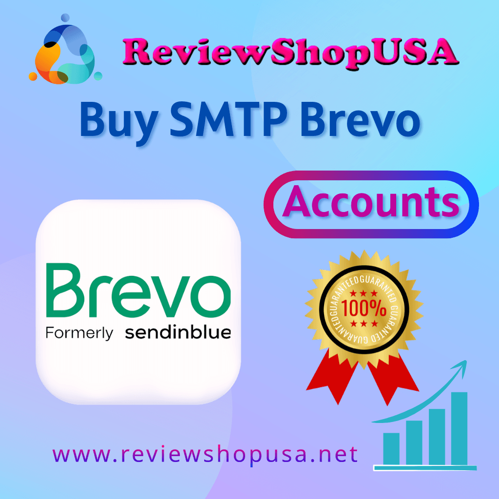 Buy SMTP Brevo Accounts - 100% Verified & Reliable Account