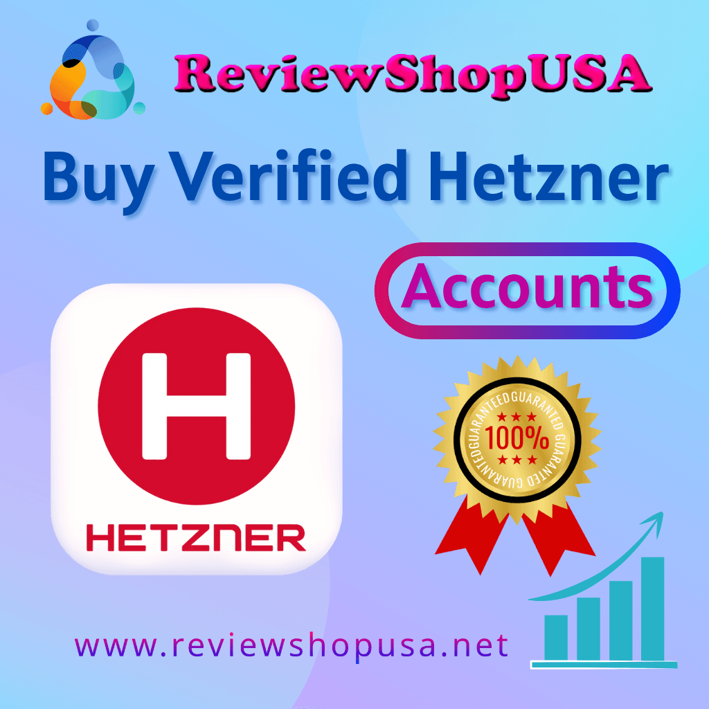 Buy Verified Hetzner Account - 100% Secure & Instant Access